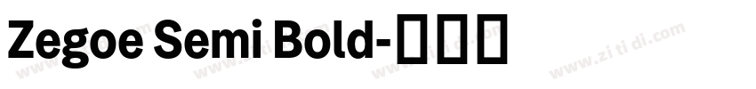 Zegoe Semi Bold字体转换